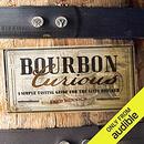 Bourbon Curious: A Simple Tasting Guide for the Savvy Drinker by Fred Minnick