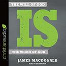 The Will of God Is the Word of God by James MacDonald