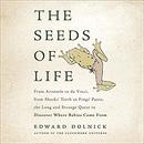 The Seeds of Life by Edward Dolnick