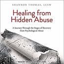 Healing from Hidden Abuse by Shannon Thomas