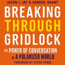 Breaking Through Gridlock by Jason Jay