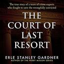 The Court of Last Resort by Erle Stanley Gardner