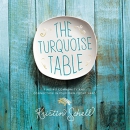 The Turquoise Table by Kristin Schell