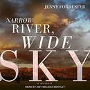 Narrow River, Wide Sky by Jenny Forrester