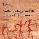 Anthropology and the Study of Humanity by Scott M. Lacey