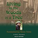 Living in the Woods in a Tree by Sybil Rosen