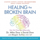 Healing the Broken Brain by Mike Dow