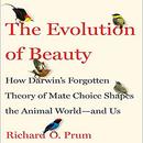 The Evolution of Beauty by Richard O. Prum