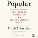 Popular: The Power of Likability in a Status-Obsessed World by Mitch Prinstein