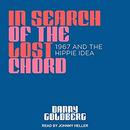 In Search of the Lost Chord by Danny Goldberg