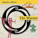 The Warrior by Angeles Arrien