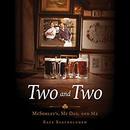 Two and Two: McSorley's, My Dad, and Me by Rafe Bartholomew