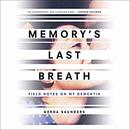 Memory's Last Breath by Gerda Saunders