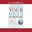 Discovering Your Soul's Purpose by Mark Thurston