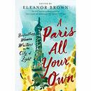 A Paris All Your Own by Eleanor Brown