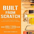 Built from Scratch by Bernie Marcus