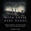 With Their Bare Hands by Gene Fax