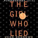 The Girl Who Lied by Uche Okonkwo