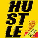 Hustle: The Power to Charge Your Life with Money, Meaning, and Momentum by Patrick Vlaskovits