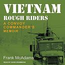 Vietnam Rough Riders by Frank McAdams