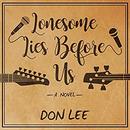 Lonesome Lies Before Us by Don Lee