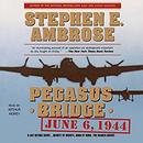 Pegasus Bridge by Stephen Ambrose