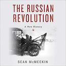 The Russian Revolution: A New History by Sean McMeekin