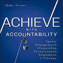 Achieve with Accountability by Mike Evans