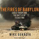 The Fires of Babylon by Mike Guardia