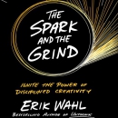 The Spark and the Grind by Erik Wahl