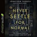 Never Settle for Normal by Jonathan Parnell