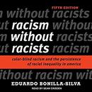 Racism Without Racists by Eduardo Bonilla-Silva