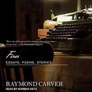 Fires: Essays, Poems, Stories by Raymond Carver