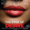 The Edge of Desire by Tuhin Sinha