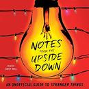 Notes from the Upside Down by Guy Adams