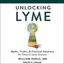 Unlocking Lyme by William Rawls