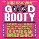 Good Booty by Ann Powers