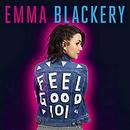 Feel Good 101: The First Book by Emma Blackery by Emma Blackery