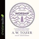 Worship by A.W. Tozer