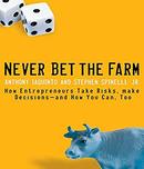 Never Bet the Farm by Anthony Iaquinto