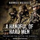 A Handful of Hard Men by Hannes Wessels