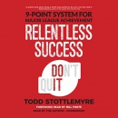 Relentless Success by Todd Stottlemyre