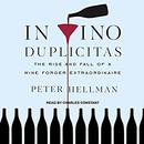 In Vino Duplicitas by Peter Hellman