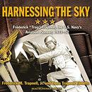Harnessing the Sky by Frederick M. Trapnell, Jr.