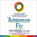 The Autoimmune Fix by Tom O'Bryan