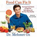 Food Can Fix It by Mehmet C. Oz