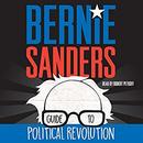 Bernie Sanders Guide to Political Revolution by Bernie Sanders