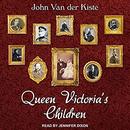 Queen Victoria's Children by John van der Kiste