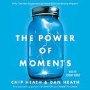 The Power of Moments by Chip Heath