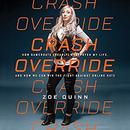Crash Override by Zoe Quinn